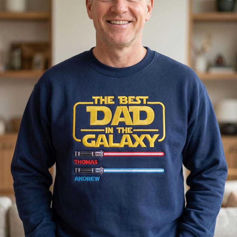Personalized Star Wars Dad Sweatshirt, The Best Dad In The Galaxy Embroidered Gift