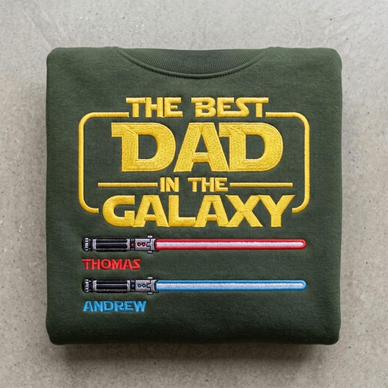 Personalized Star Wars Dad Sweatshirt, The Best Dad In The Galaxy Embroidered Gift