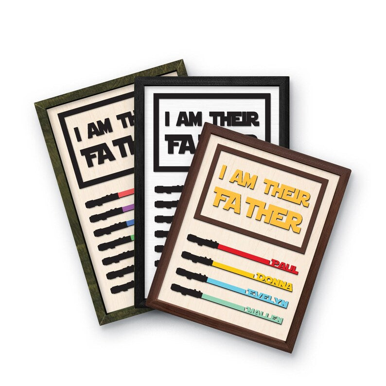Personalized I Am Their Father Star Wars Wooden Sign, Custom Lightsaber Name Dad Gift